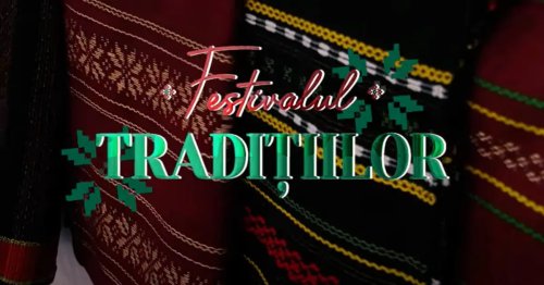 Festivalul Tradițiilor va avea loc pe 24 mai la Chișinău